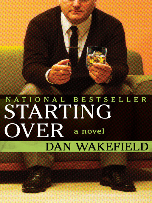 Title details for Starting Over by Dan Wakefield - Available